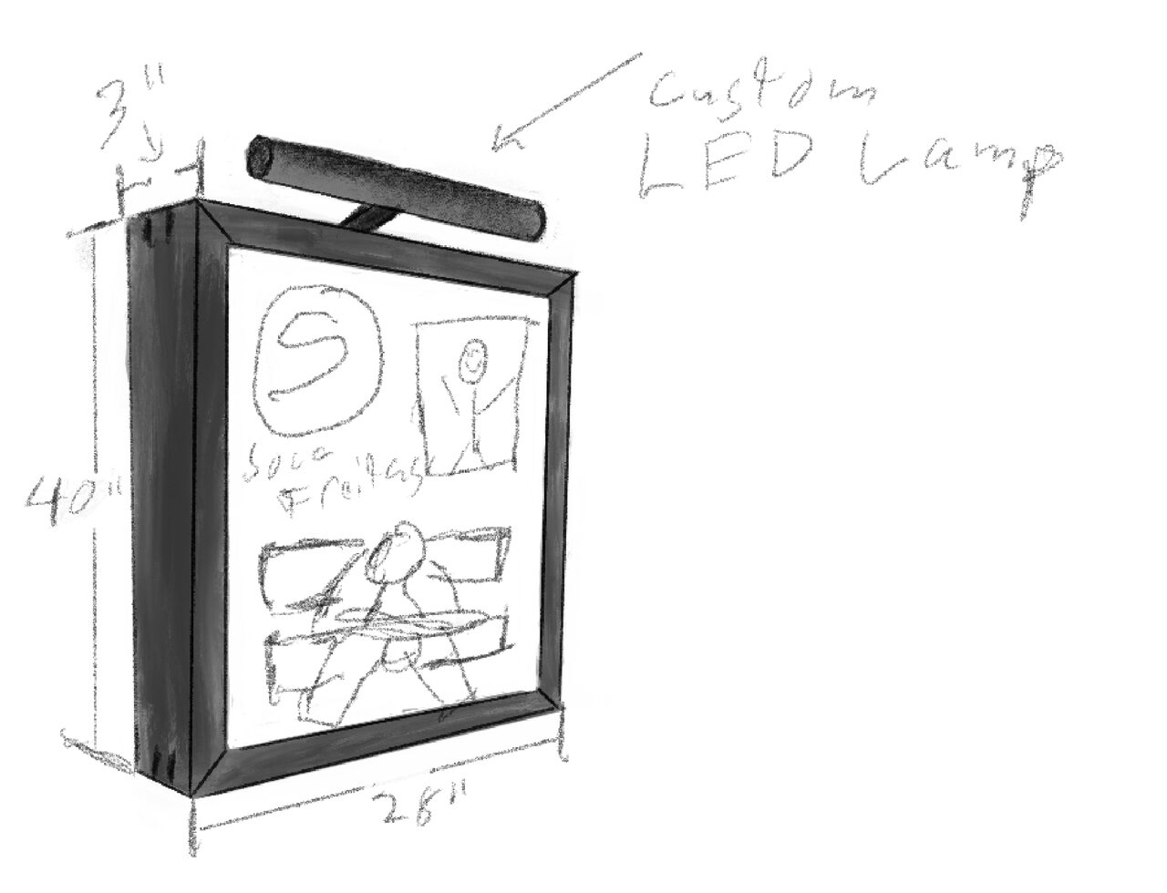 Tablet sketch of a framed box with a lamp on top, marked 40 inches tall, 28 inches wide and 3 inches deep, with a logo, a photo and belts drawn inside.
